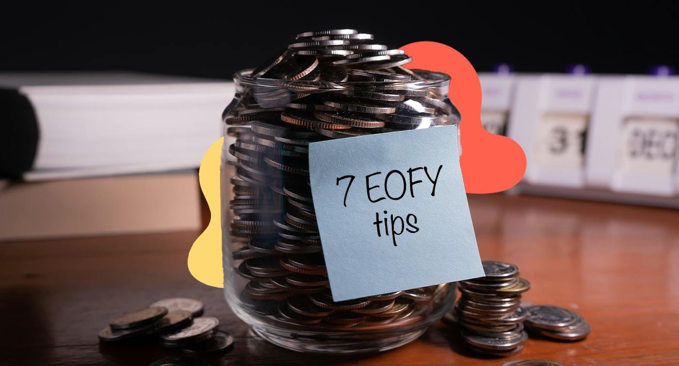 a jar of coins with a sticky notes says 7 EOFY tips
